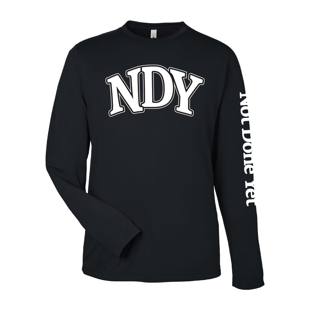 Not Done Yet Performance Long Sleeve Shirt